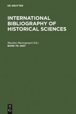 2001 (International Bibliography of Historical ... 3598204337 Book Cover