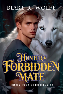 Hunter's Forbidden Mate B0FTGJGS19 Book Cover