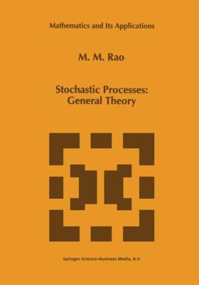 Stochastic Processes: General Theory 0792337255 Book Cover