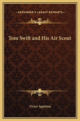 Tom Swift and His Air Scout 1169258581 Book Cover