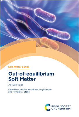 Out-Of-Equilibrium Soft Matter: Active Fluids 1839162295 Book Cover