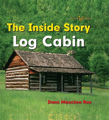 Log Cabin 0761422749 Book Cover