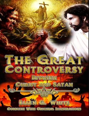 The Great Controversy Between Christ and Satan:... B08BWGPM45 Book Cover