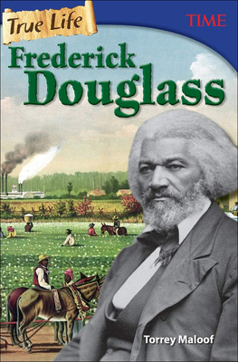 True Life: Frederick Douglass 060640287X Book Cover