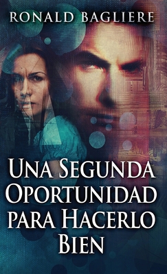 Una Segunda Oportunidad para Hacerlo Bien [Spanish] 4824184770 Book Cover