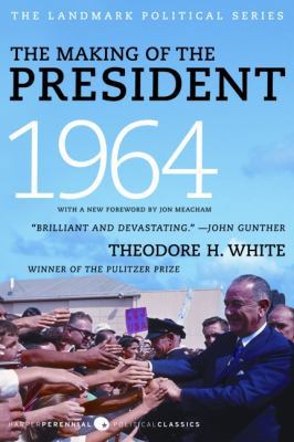 The Making of the President 1964 0061900613 Book Cover