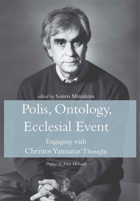 Polis, Ontology, Ecclesial Event: Engaging with... 0227176693 Book Cover