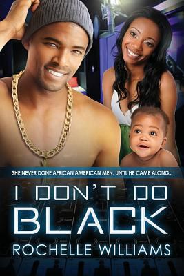 I Don't Do Black: A Marriage And Pregnancy Afri... 1530978416 Book Cover