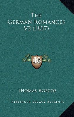 The German Romances V2 (1837) 1164794302 Book Cover