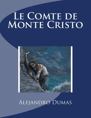 Le Comte de Monte Cristo [French] 1542904846 Book Cover