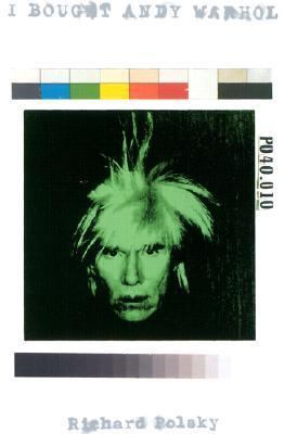 I Bought Andy Warhol 0810942712 Book Cover