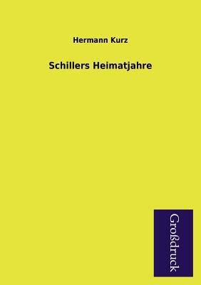 Schillers Heimatjahre [German] 3955841642 Book Cover
