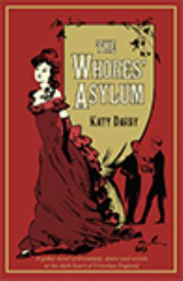 The Whores' Asylum [Large Print] 1444814044 Book Cover