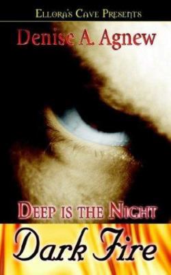 Deep Is the Night Trilogy: Dark Fire (Book 1) 1843605635 Book Cover