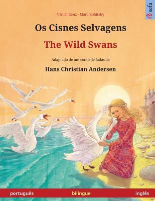 Os Cisnes Selvagens - The Wild Swans. Livro inf... [Portuguese] 3739957565 Book Cover