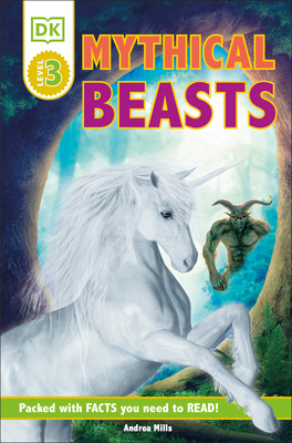DK Readers Level 3: Mythical Beasts 1465477276 Book Cover