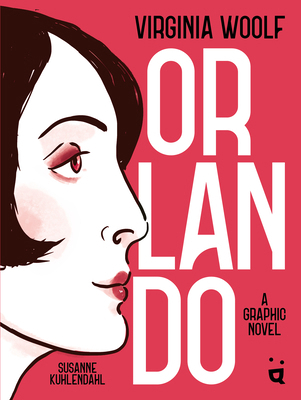 Orlando: A Graphic Novel Adaptation of Virginia... 3039641069 Book Cover