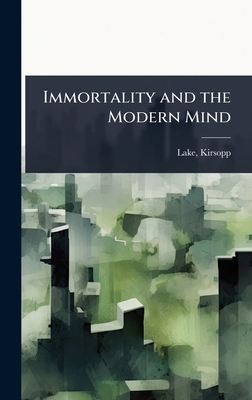 Immortality and the Modern Mind 1023621061 Book Cover