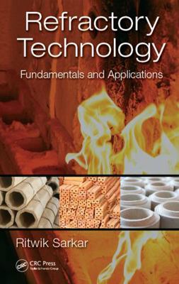 Refractory Technology: Fundamentals and Applica... 1498754252 Book Cover