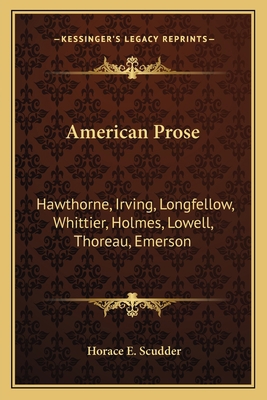 American Prose: Hawthorne, Irving, Longfellow, ... 1163796247 Book Cover