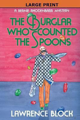 The Burglar Who Counted the Spoons - Large Print [Large Print] 0991068440 Book Cover