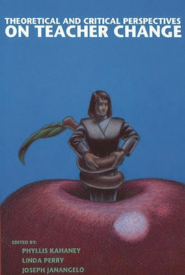 Theoretical and Critical Perspectives on Teache... 1567500595 Book Cover