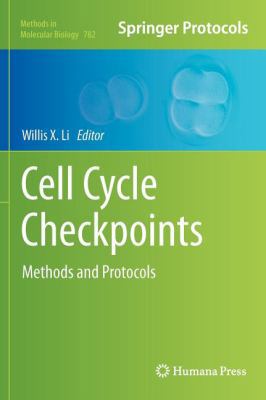 Cell Cycle Checkpoints: Methods and Protocols 1617792721 Book Cover