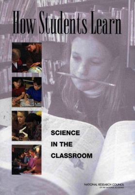 How Students Learn: Science in the Classroom 0309089506 Book Cover