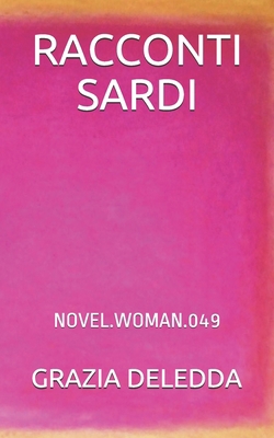 Racconti Sardi: Novel.Woman.049 [Italian] 1695965086 Book Cover