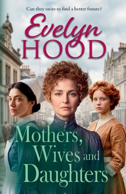 Mothers, Wives and Daughters 1806003678 Book Cover