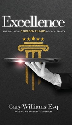 Excellence: The empirical 5 Golden Pillars of L... 1838042334 Book Cover