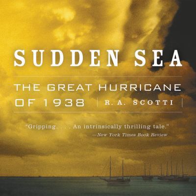 Sudden Sea: The Great Hurricane of 1938 1549145207 Book Cover