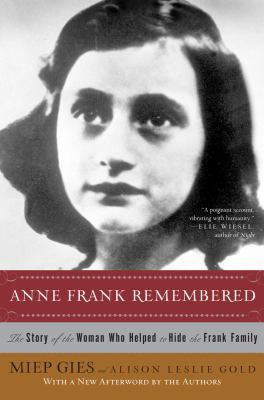 Anne Frank Remembered: The Story of the Woman W... 1416598855 Book Cover