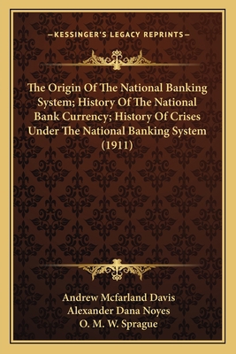 The Origin Of The National Banking System; Hist... 1167245377 Book Cover