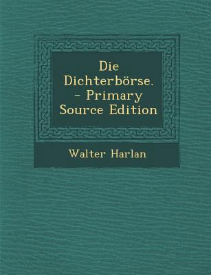 Die Dichterborse. [German] 1295367327 Book Cover