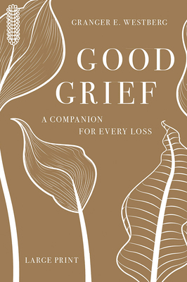 Good Grief: Large Print 150646954X Book Cover