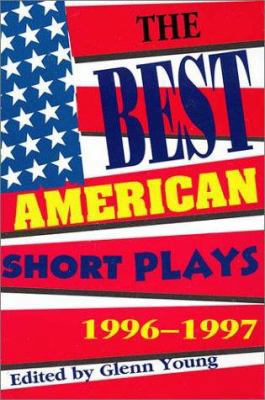 The Best American Short Plays: 1996-1997 1557833176 Book Cover