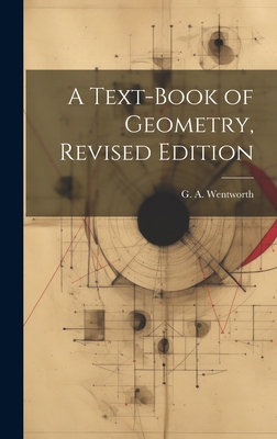 A Text-Book of Geometry, Revised Edition 1022879634 Book Cover