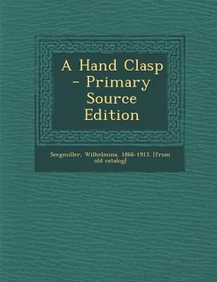 A Hand Clasp - Primary Source Edition 1295668475 Book Cover