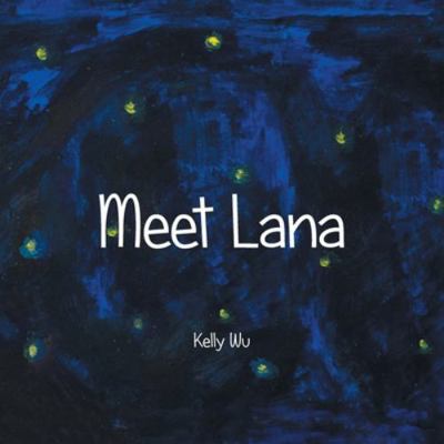 Meet Lana 1973690799 Book Cover