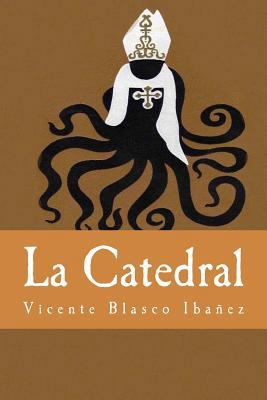 La Catedral [Spanish] 1539424952 Book Cover