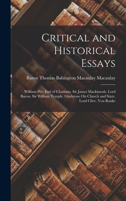 Critical and Historical Essays: William Pitt, E... 1019113626 Book Cover