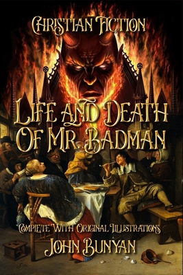 Life and Death of Mr. Badman: Christian Fiction... B0892B9R92 Book Cover