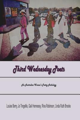 Third Wednesday Poets: An Australian Women's Po... 0648298558 Book Cover