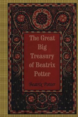 The Great Big Treasury of Beatrix Potter 1537479598 Book Cover