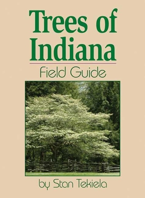 Trees of Indiana Field Guide B008KKBB5U Book Cover