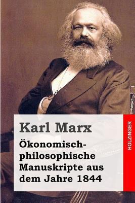 Ökonomisch-philosophische Manuskripte aus dem J... [German] 149599502X Book Cover