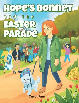 Hope's Bonnet and the Easter Parade B0GZYM77K6 Book Cover