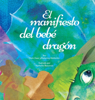 El manifiesto del bebé dragón (Spanish) [Spanish] 1634932870 Book Cover