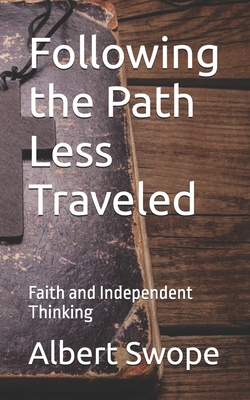 Following the Path Less Traveled: Faith and Ind... B0FBGVD3LW Book Cover